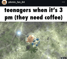 a screenshot of a video game with a caption that says teenagers when it 's 3 pm ( they need coffee )