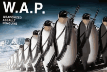 a poster for w.a.p. weaponized assault penguins with penguins holding guns