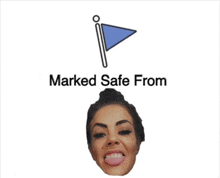 a picture of a woman with the words marked safe from below