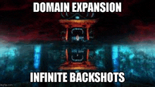 a picture of a temple with the words `` domain expansion infinite backshots '' written on it .