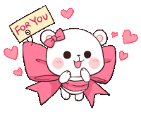 a cartoon bear with a pink bow is holding a sign that says " for you "