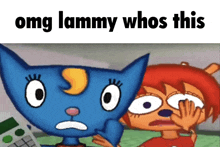 a picture of a cat and a girl with the words omg lammy whos this below them