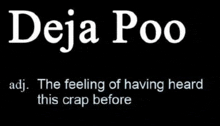 the word deja poo is written in white on a black background