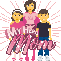 a cartoon illustration of a woman in a superhero costume with two children and the words " my hero mom " on the bottom