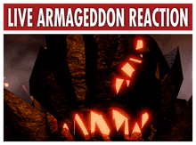 a poster for live armageddon reaction with a picture of a monster