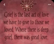 a poster that says grief is the last act of love