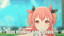 a cartoon girl says " good morning baba server "