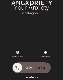 a phone screen with angxdriety your anxiety is calling you