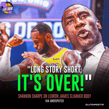 an advertisement for shannon sharpe on lebron james ' slimmer body