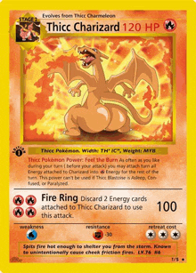 a pokemon card that says thicc charizard 120 hp