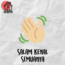 a hand with the words salam kenal semuanya below it