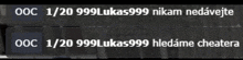 a screenshot of a video that says 1/20 999 lukas999 nikam nedavejte