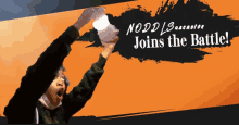 a poster that says nodd sascrose joins the battle on it