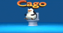 a penguin is sitting on a toilet with the word cago behind him