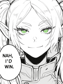 a black and white drawing of a girl with green eyes and the words nah i 'd win below her