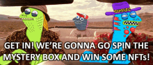 three cartoon characters in a car with the words get in we 're gonna go spin the mystery box