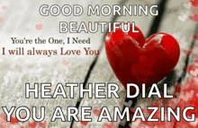 a picture of a heart with the words good morning beautiful on it