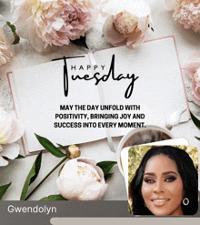 a happy tuesday message with gwendolyn 's picture