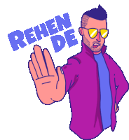 a cartoon of a man wearing sunglasses making a stop sign with the words rehen de below him