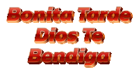 a sign that says bonita tarde dios te bendiga on it