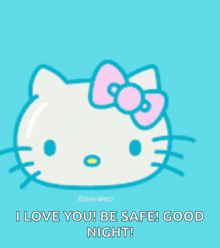 a hello kitty face with a pink bow and the words i love you be safe good night