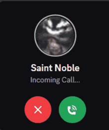 a saint noble incoming call with a red x and a green button