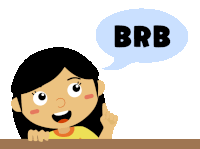 a girl is pointing up with a speech bubble that says brb