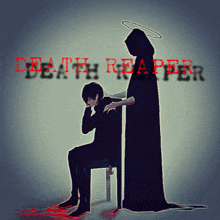 a grim reaper is standing next to a man sitting in a chair with the words death reaper on the bottom