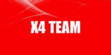 a red background with x4 team written in white