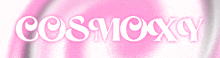 a pink background with the word cosmoxy in white