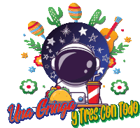 a cartoon of an astronaut holding a taco and a drink with the words una crianga y tres con todo below him