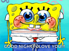 a cartoon of spongebob with the words good night i love you