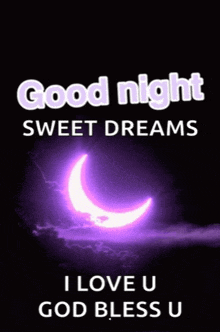 a good night sweet dreams i love u god bless u