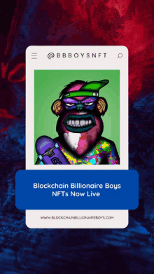 a monkey holding a skateboard with the words blockchain billionaire boys nfts now live