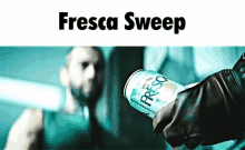 Fresca Fresca Sweep Meme