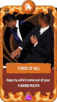 a card that says force of will keep my wife 's name out of your fucking mouth !