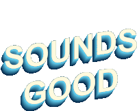 a logo that says sounds good on it