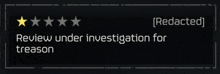 a review under investigation for treason is displayed on a black background