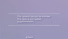 a psp system software error message says the update cannot be started and the data is corrupted