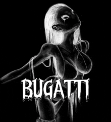 a black and white drawing of a woman with bugatti written on it