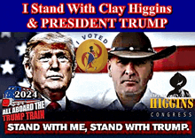 a poster that says ' i stand with clay higgins & president trump ' on it