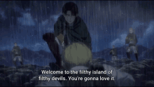 a man is kneeling down in the rain and says welcome to the filthy island of filthy devils you re gonna love it