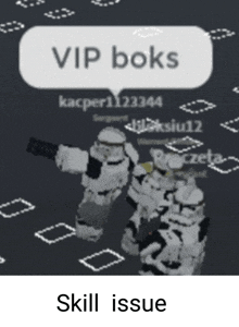 two stormtroopers are standing next to each other in front of a sign that says vip boks and skill issue