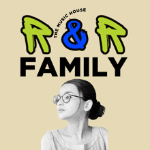 a poster for r & r family shows a girl with glasses