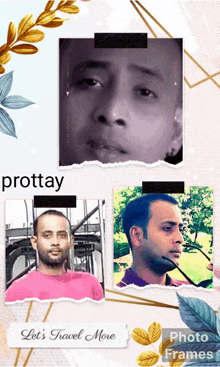 a collage of photos of a man with the name prottay