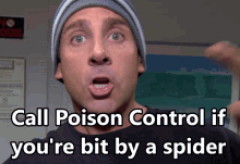 a man wearing a hat says call poison control if you are bit by a spider