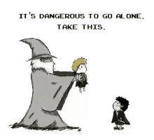 it 's dangerous to go alone , take this . a cartoon of a wizard holding a child .