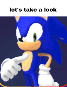 a picture of sonic the hedgehog with the words let 's take a look