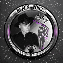 a black and white photo of a woman with the words black voices mery