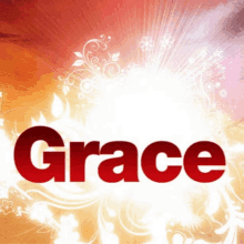 a poster with the word grace in red letters